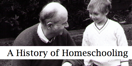 A Brief History of Homeschooling A Brief History of Homeschooling